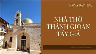 Lời & Đất Hứa: CN 22 Thường niên năm C - Nhà thờ thánh Gioan Tẩy Giả