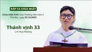 Đáp ca: Tv 33 - Lm Huy Hoàng | CN XXX TN năm C