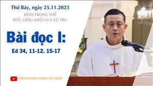 Bài đọc I: Ed 34, 11-12. 15-17 - Kính trọng thể Đức Giêsu Kitô Vua Vũ trụ