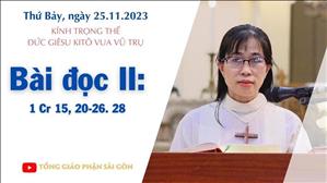Bài đọc II: 1 Cr 15, 20-26. 28 - Kính trọng thể Đức Giêsu Kitô Vua Vũ trụ
