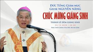 Đức TGM Giuse Nguyễn Năng chúc mừng Giáng sinh 2025