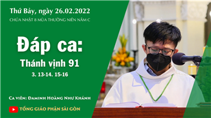 CN 8 TN năm C - Đáp ca: Tv 91, 2-3. 13-14. 15-16