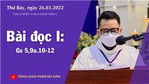 CN 4 MC năm C - Bài đọc I: Gs 5,9a.10-12