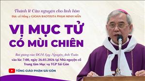 Vị Mục tử có mùi chiên - ĐGM Luy Nguyễn Anh Tuấn