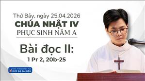  Bài đọc II: 1 Pr 2, 20b-25 | Chúa nhật IV Phục sinh năm A