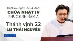  Đáp ca: Tv 22 - Lm Thái Nguyên | Chúa nhật IV Phục sinh năm A