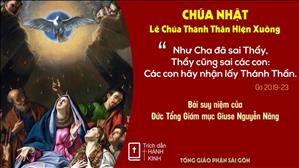 Suy niệm Lời Chúa: Chúa nhật Chúa Thánh Thần Hiện Xuống - Đức TGM Giuse Nguyễn Năng