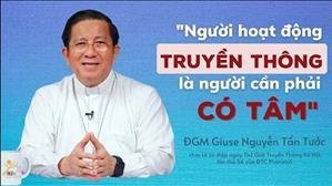 Người hoạt động Truyền thông là người phải có tâm
