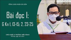 CN 13 TN năm B - Bài đọc I: G Kn 1, 13-15; 2, 23-25