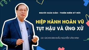Hiệp Hành Hoàn Vũ Tụt Hậu và Ứng Xử | Người Giáo dân Thiên niên kỷ mới