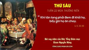 Suy niệm Tin mừng: Thứ Sáu tuần 22 mùa Thường niên (Lc 5, 33-39) - ĐTGM Giuse Nguyễn Năng