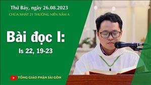 Bài đọc I: Is 22, 19-23 - CN 21 TN năm A