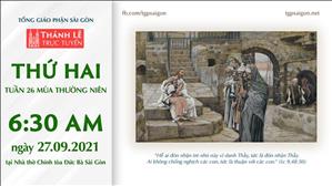 TGP Sài Gòn trực tuyến 27-9-2021: Thứ Hai tuần 26 TN lúc 6:30 tại Nhà thờ Chính tòa Đức Bà