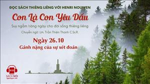 Ngày 26/10: Gánh nặng của sự xét đoán | Con là Con yêu dấu