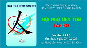Hội Ngộ Liên Tôn Lần | 15:00 | Phát Triển Con Người Toàn Diện | Thứ Sáu Ngày 27-10-2023