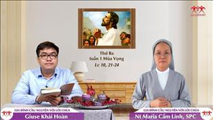 Gia đình cầu nguyện với Lời Chúa: Thứ Ba tuần 1 mùa Vọng (Lc 10, 21-24)