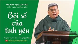 TGPSG Bài giảng: Thứ Năm tuần 3 mùa Thường niên ngày 27-1-2022 tại Nhà nguyện Trung tâm Mục vụ TGP Sài Gòn