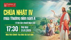 Chúa nhật IV Thường niên năm A | 17:30 thứ Bảy 31-1-2026 | Nhà thờ Đức Bà
