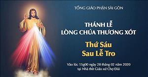 Trực tuyến: Thánh lễ Lòng Chúa Thương Xót ngày 28.02.2020
