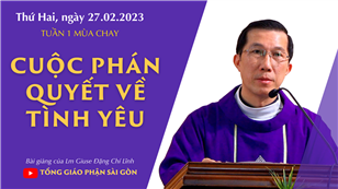 Cuộc phán xét về tình yêu - Lm Giuse Đặng Chí Lĩnh | Thứ Hai tuần 1 MC