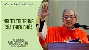 CN Lễ Lá năm B - Người tôi trung của Thiên Chúa