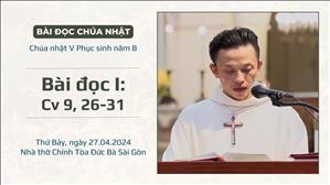 Bài đọc I: Cv 9, 26-31 - CN V PS năm B