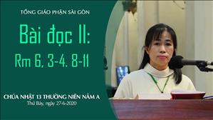 CN 13 Thường niên A - Bài Ðọc II: Rm 6, 3-4. 8-11
