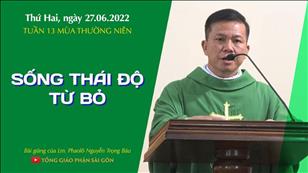 TGPSG Bài giảng: Thứ Hai tuần 13 mùa Thường niên ngày 27-6-2022 tại Nhà nguyện Trung tâm Mục vụ TGP Sài Gòn