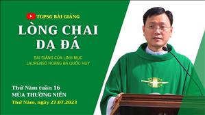 Lòng chai dạ đá - Lm Laurensô Hoàng Bá Quốc Huy | Thứ Năm tuần 16 TN