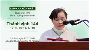 Đáp ca: Tv 144, 10-11. 15-16. 17-18 - CN XVII TN năm B