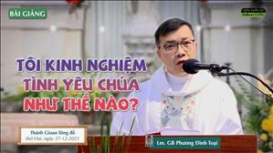 TGPSG Bài giảng ngày 27-12-2021: Thánh Gioan, Tông đồ, tác giả sách Tin mừng lúc 5:30 tại Nhà thờ Chính tòa Đức Bà