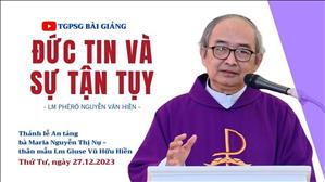 Đức tin & Sự tận tụy - Lm Phêrô Nguyễn Văn Hiền | Lễ An táng bà Maria Nguyễn Thị Nụ
