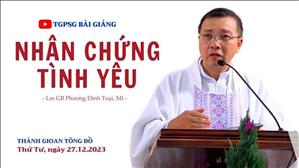 Nhân chứng tình yêu - Lm GB Phương Đình Toại, MI | Thánh Gioan, Tông đồ, tác giả sách Tin mừng