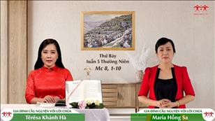 Gia đình cầu nguyện với Lời Chúa ngày 12-2-2022: Thứ Bảy tuần 5 mùa Thường niên (Mc 8, 1-10)