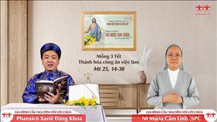 Gia đình cầu nguyện với Lời Chúa ngày 3-2-2022: Mùng Ba Tết (Mt 25, 14-30)