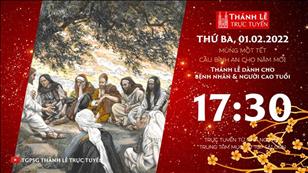 TGPSG Thánh Lễ trực tuyến 1-2-2022: Mùng Một Tết lúc 17:30 tại Trung tâm Mục vụ TPG Sài Gòn