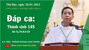 CN 4 TN năm A - Đáp ca: Tv 145,6b-7a.7b-8.9-10