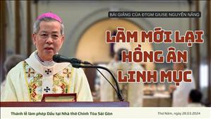 Làm mới lại Hồng ân linh mục - ĐTGM Giuse Nguyễn Năng | Thánh lễ làm phép Dầu