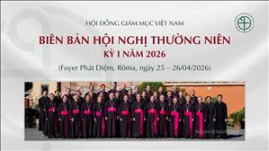 Biên bản Hội nghị thường niên kỳ I năm 2026 của Hội đồng Giám mục Việt Nam