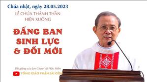 Đấng ban sinh lực & đổi mới - Lm Giuse Vũ Hữu Hiền | Lễ Chúa Thánh Thần Hiện Xuống