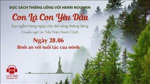 Ngày 28/06: Bình an với tuổi tác của mình | Con là Con yêu dấu