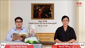 Gia đình cầu nguyện với Lời Chúa: Thánh Gioan Tẩy Giả bị trảm quyết (Mc 6, 17-29)