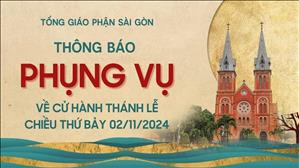 Thông báo Phụng vụ về cử hành Thánh lễ chiều thứ Bảy 02/11/2024