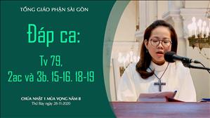 CN 1 mùa Vọng năm B - Đáp ca: Tv 79, 2ac và 3b. 15-16. 18-19