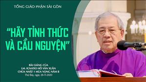 CN 1 mùa Vọng năm B - Bài giảng: Hãy tỉnh thức và cầu nguyện