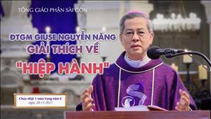 Đức TGM Giuse Nguyễn Năng giải thích về HIỆP HÀNH