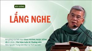 Lắng nghe - Lm Giuse Hoàng Ngọc Dũng | Thứ Năm tuần III Thường niên