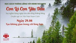 Ngày 29/04: Thiên Chúa trung tín | Con là Con yêu dấu