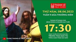 Thánh Lễ Trực tuyến | 17:30 | Thứ Năm Tuần 9 Mùa Thường Niên | Ngày 8-6-2023 | TTMV TGPSG