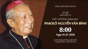 Lễ Giỗ lần thứ 25 Đức cố TGM Phaolô Nguyễn Văn Bình (1995 - 2020)